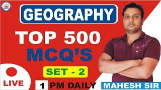 GEOGRAPHY (TOP 500 QUESTIONS)( SET 2) BY MAHESH SIR