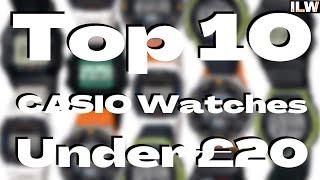 ⭐ TOP 10 Casio Watches Under £20 ⭐