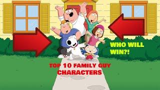 My Top 10 Family Guy Characters!