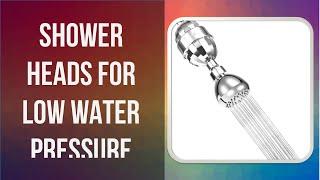 TOP 5 - Best shower heads for low water pressure to Buy in 2020