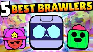 TOP 5 BEST BRAWLERS IN BRAWL STARS! USE THESE TO WIN MORE TROPHIES!