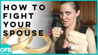 HOW TO ARGUE WITH YOUR SPOUSE | Relationship advice | marriage help | top 5 strategies