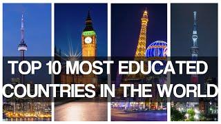 TOP 10 Most Educated Countries in the World | Best countries to study