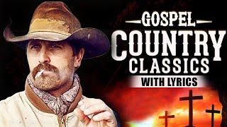 Best Classic Christian Country Gospel Songs With Lyrics - Top Old Country Gospel Songs 2021