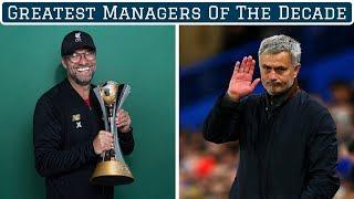 7 Greatest Managers of the Decade