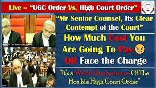 UGC Vs High Court | Either Pay the Cost or Face the charge, It's a clear Contempt of the Court #law