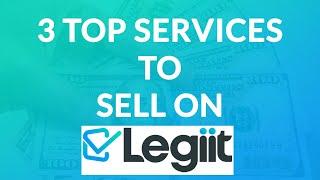 3 Top Services To Sell on Legiit | Best service on Legiit