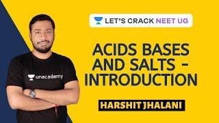 Acids Bases and Salts - Introduction | Chemistry | Class 9 & 10 Foundation Course