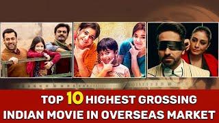 Top 10 Highest Grossing Indian movie in Overseas market |  Simbly Curious