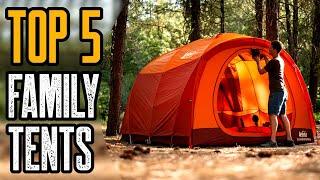 TOP 5 BEST FAMILY CAMPING TENTS 2020