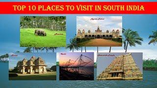 TOP 10 PLACES TO VISIT IN SOUTH INDIA