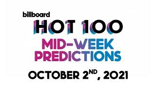 Mid-Week Predictions! Billboard Hot 100 Top 30 October 2nd, 2021