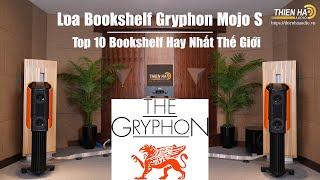 Gryphon Mojo S - Top 10 Loa Bookshelf Hi-end Hay Nhất Thế Giới