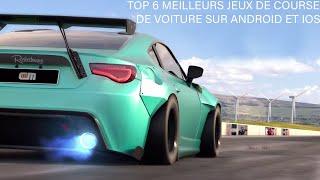 Top 6 Meilleurs Jeux de course de Voiture sur Android et ios