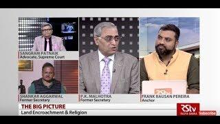 The Big Picture: Land Encroachment & Religion