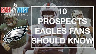 10 PROSPECTS WHO COULD INTEREST THE EAGLES | EAST-WEST SHRINE GAME