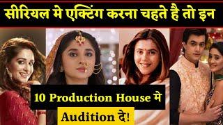 Top 10 Production house Where You Can Give Audition for Tv Serial in Mumbai | Zoya Casting Director