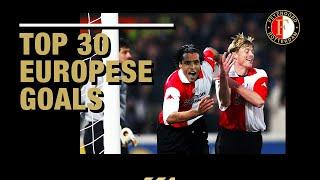 TOP 30 EUROPESE GOALS | #FeyenoordThuis