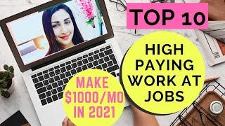 Top 10 HIGH PAYING Work From Home Jobs Online