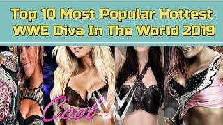 Top 10  Most Popular Beautiful Hottest Girl WWE Diva In The World 2019