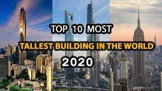 Top 10 most Tallest Building in the World 2020