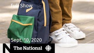 CBC News: The National | Sept. 10, 2020 | COVID-19 infections put schools to the test