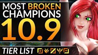 BROKEN Champions You MUST ABUSE - Patch 10.9 TIER LIST Meta Tips - League of Legends Pro Guide