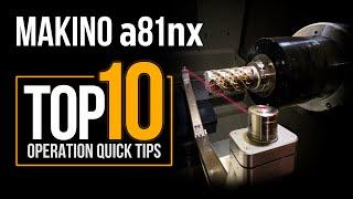 60HP Makino a81nx Horizontal Machining Center | TOP 10 Operation Quick Tips