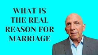 What is the Real Reason For Marriage | Paul Friedman