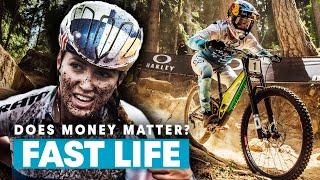 How Much Money Do Mountain Bikers Actually Make? | Fast Life S3E5