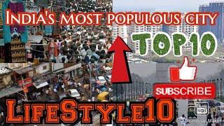 #top10 #population #city                              India's top10 most populous city | lifestyle10