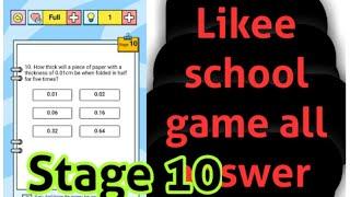 Likee school game part 2 stage 10 tk ke sare question ka answer |likee new event likee school game