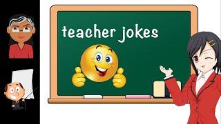 Top 10 - Teacher Jokes - 2022 - 01