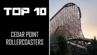 TOP 10 Rollercoasters - Cedar Point