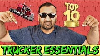 TOP 10 TRUCKER ESSENTIALS