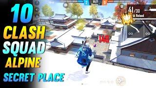 TOP 10 CLASH SQUAD ALPINE SECRET PLACE || CLASH SQUAD ALPINE TIPS AND TRICK