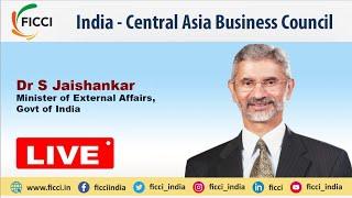 External Affairs Minister Dr S Jaishankar addresses ‘India - Central Asia Business Council'