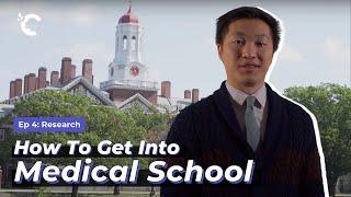 How to Get Into Medical School Ep. 4: Research