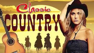 Best Classic Country Songs Of All Time - Top 100 Country Music Collection -Old Country Songs