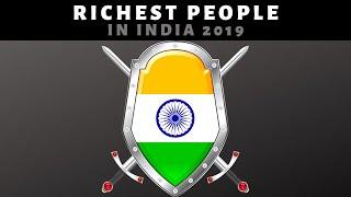 THE TOP 10 RICHEST PEOPLE IN INDIA 2019