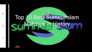 Top 10 best Summerslam matches of all time