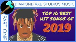 Top 10 Best Hit Songs of 2019 - Part 1 by Diamond Axe Studios Music