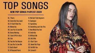 Top Songs 2020 - Top Hits 2020 - Top Songs This Week - New Pop Songs Playlist 2020