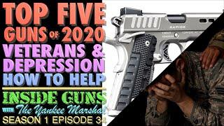 Top 5 Handguns of 2020!...& Veterans and Depression...How to Help! (INSIDE GUNS w/TYM S1:E34