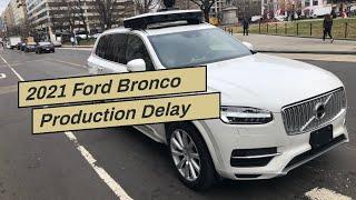 2021 Ford Bronco Production Delay Allegedly A 'Top' Problem