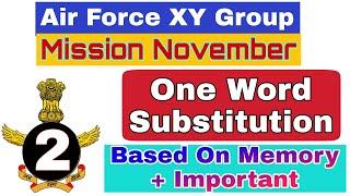 Top 100 One Word Substitution part 2 | For Air Force XY | Navy | Based On Memory + Imp Questions
