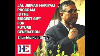 SEMINAR ON JAL JEEVAN HARIYALI : SHAMBHU NATH SINHA