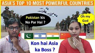 Indian Reaction on ASIA'S TOP 10 MOST POWERFUL COUNTRIES 2021 | Most Powerful Country in Asia 2021