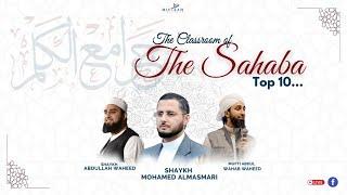 The Top 10... | The Prophet's Welcoming Gathering (SAW) | The Classroom of the Sahaba