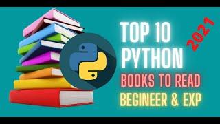 Top 10  Best Python Books For Begineers and Advanced 2021